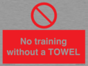 no-training-without-a-towel~